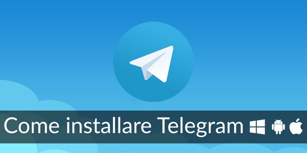 Come installare Telegram su Windows, Android e iOS