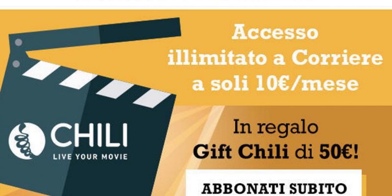Gift Card CHILI da 50€ in regalo con il Corriere della Sera