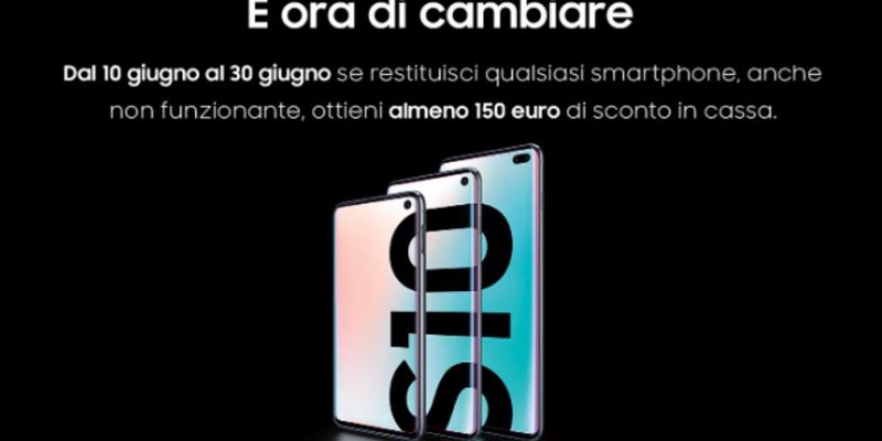 Fino a 500€ sull’acquisto di Samsung Galaxy S10